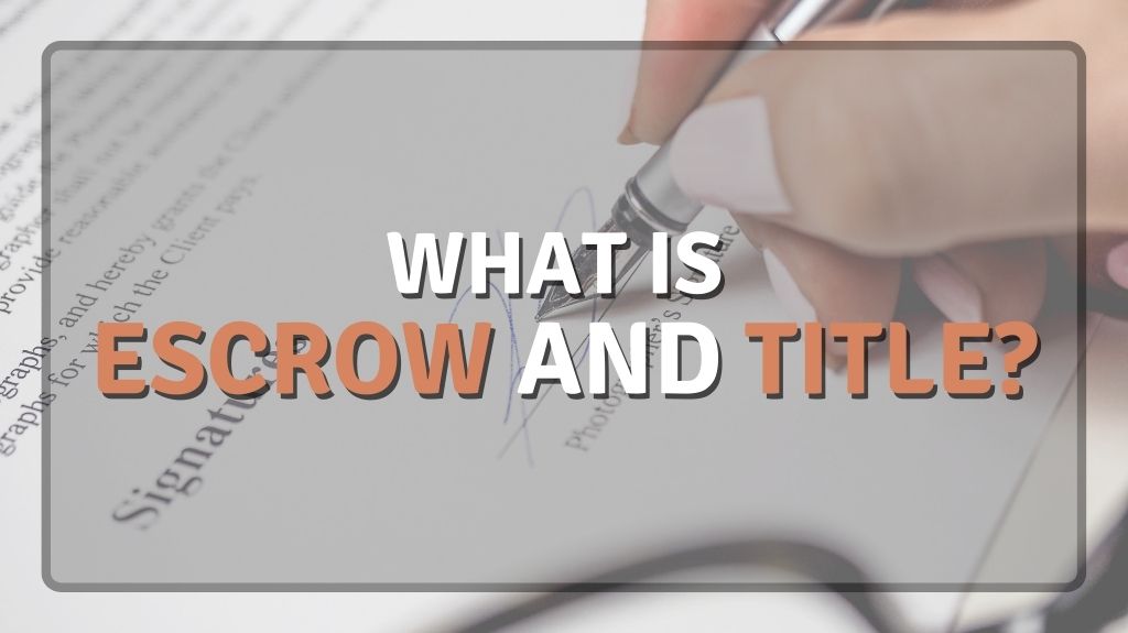 what is escrow and title