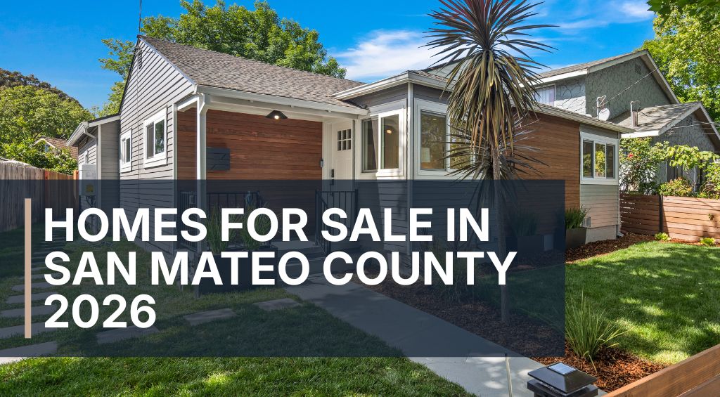 homes for sale in San Mateo County 2026